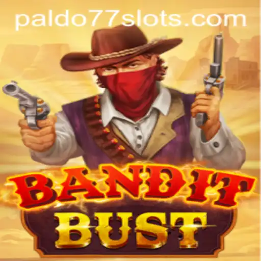 BanditBust: The Exciting World of PALDO77's Adventure