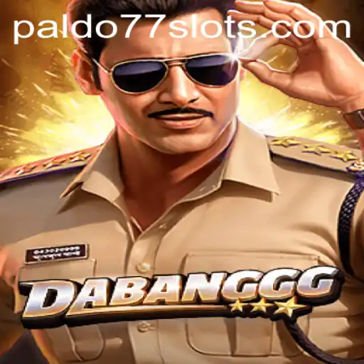 DABANGGG: The Dynamic World of PALDO77