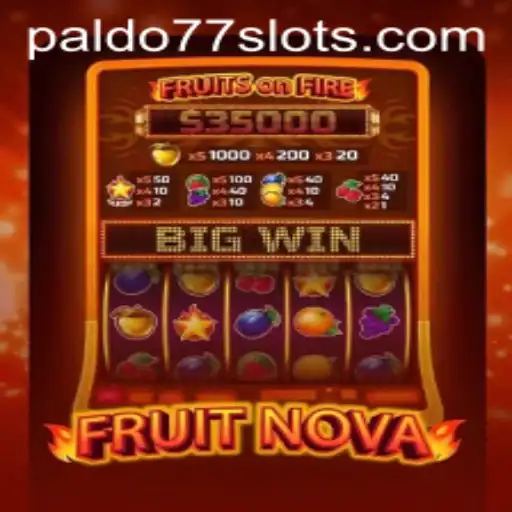 Unveiling FruitNova: A Thrilling Adventure in the World of PALDO77