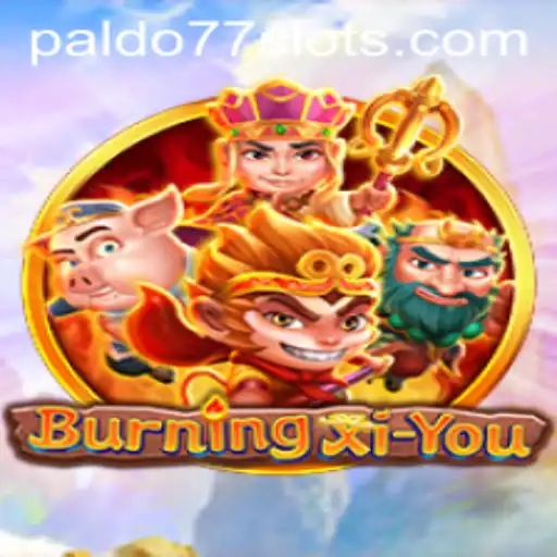 Discover the World of BurningXiYou: Adventure Awaits with PALDO77