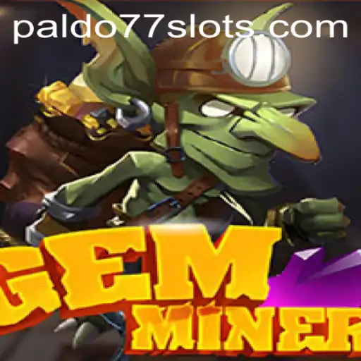 GemMiner: A Captivating Journey into the World of Gem Mining
